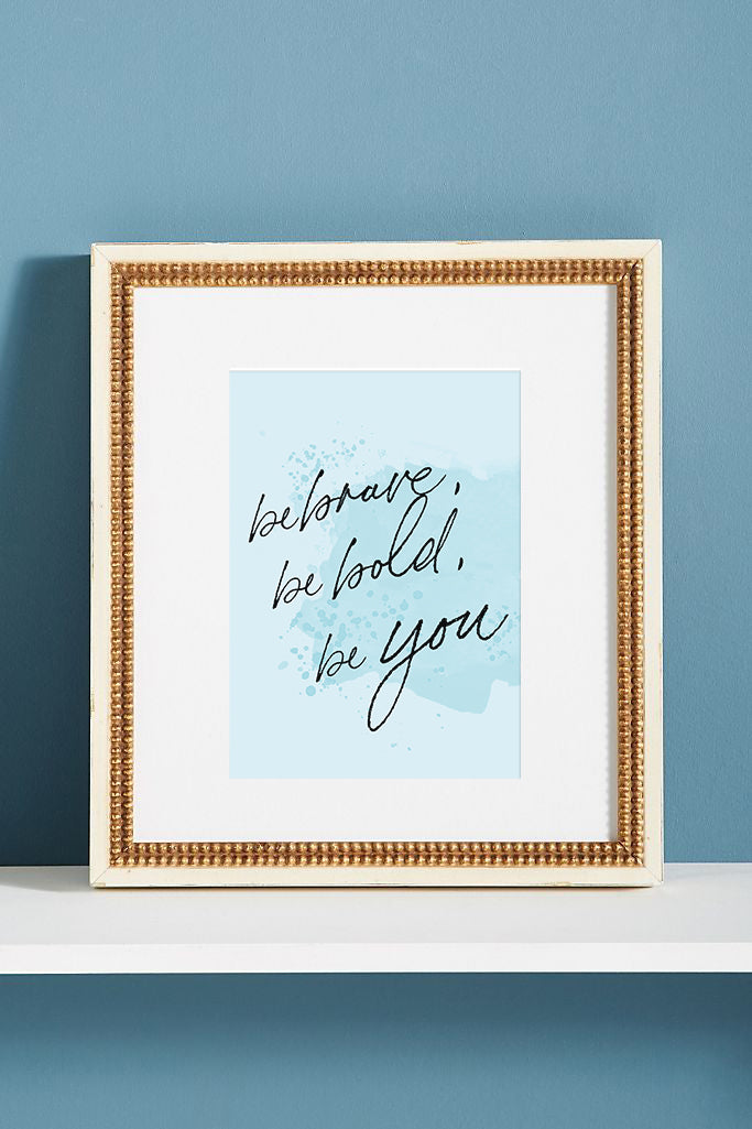 Be Bold *PRINTABLE*