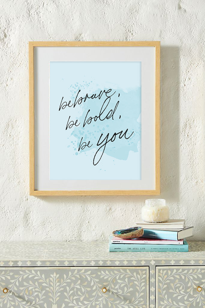 Be Bold *PRINTABLE*