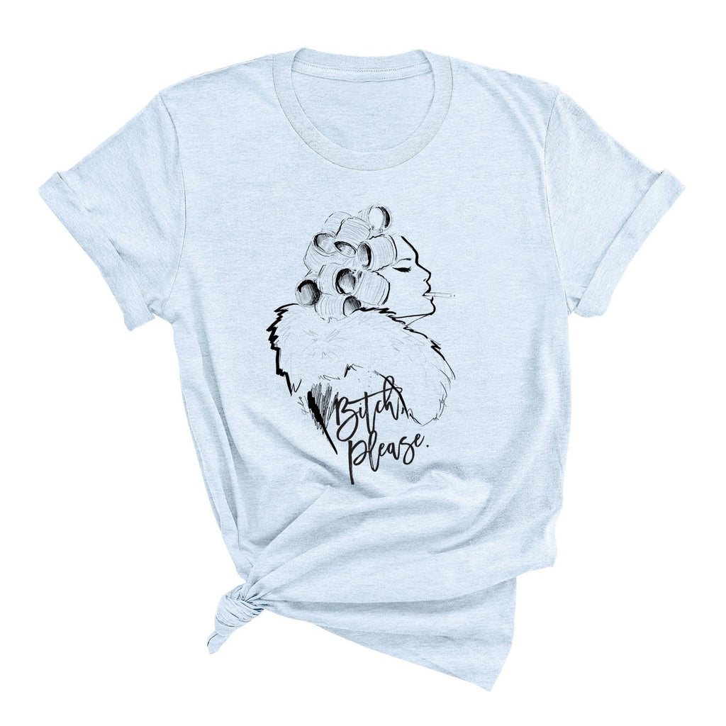 B*tch Please (with Cigarette)  T-Shirt